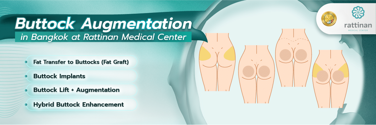 Buttock Augmentation in Bangkok at Rattinan Medical Center