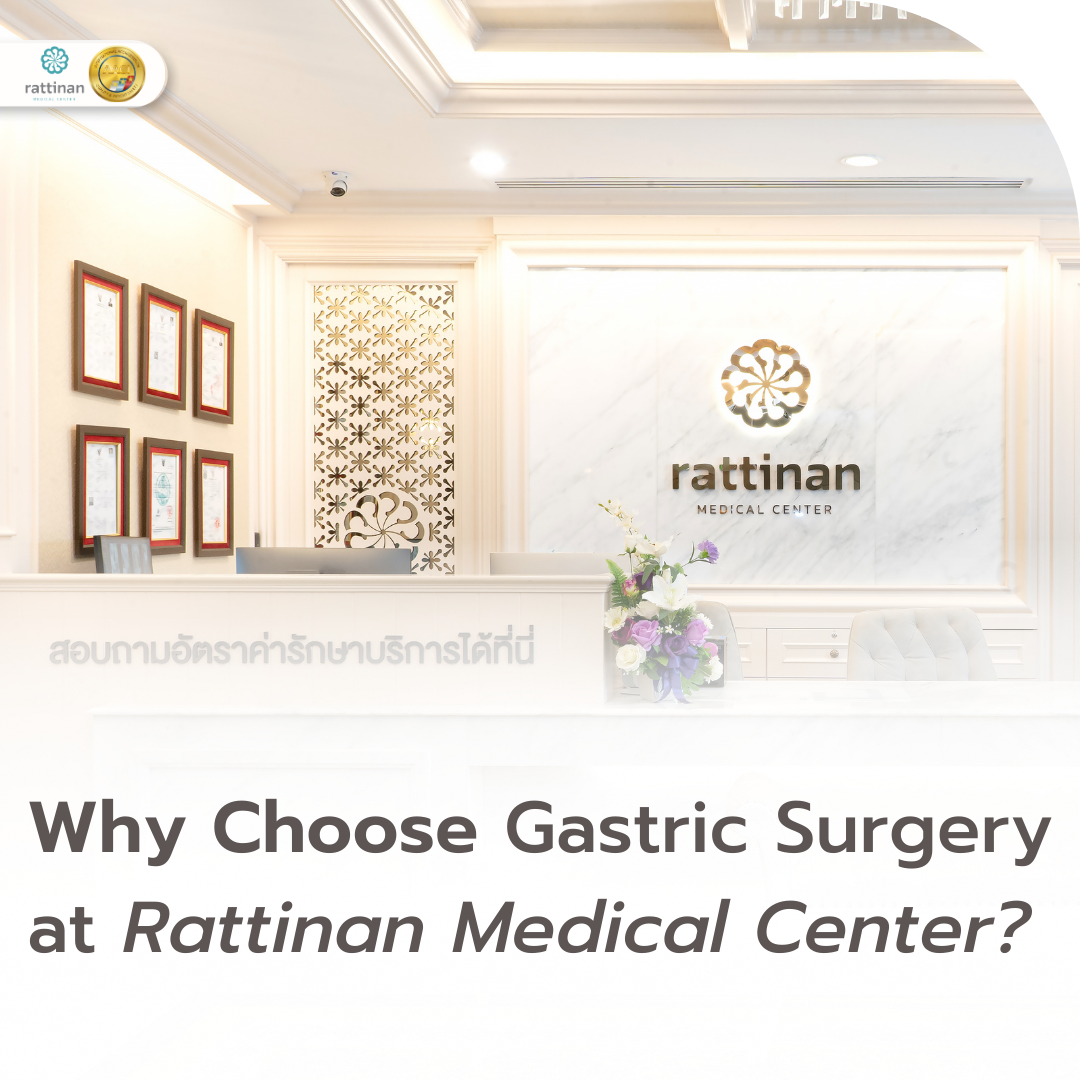 Why Choose Gastric Surgery at Rattinan Medical Center in Bangkok Thailand